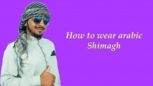 'How to wear Arabic Shemagh | Arabic Style | Shemagh Tutorial | Humayon Siddique | Be yourself'