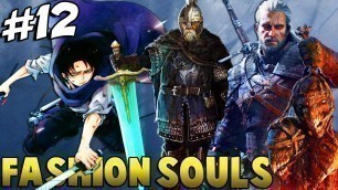 'Dark Souls 3: Trying Out Your Fashion Souls #12 - Attack On Titan Fashion, Geralt Of Rivia & Benhart'