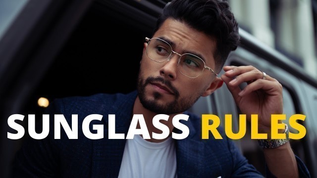 '6 Sunglass Rules Every Guy Should Follow'