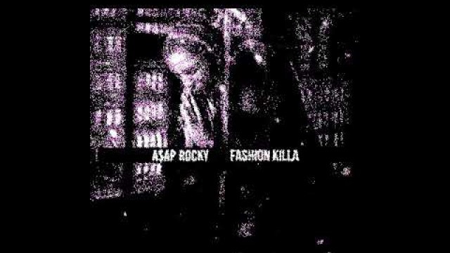 'A$AP Rocky - Fashion Killa (852Hz)'