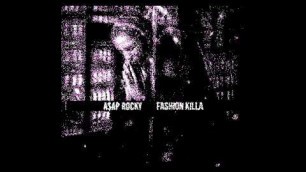 'A$AP Rocky - Fashion Killa (852Hz)'