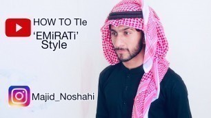 'How to tie Emirati Arabic head scarf || full tutorial shemagh ghutra style || Majidshah 2029'