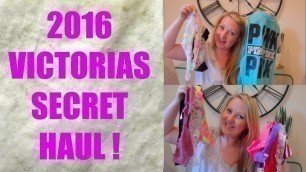 '2016 VICTORIAS SECRET HAUL!! LOVE PINK !!'