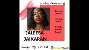 'Student Mingle Social: Tips to Getting Involved in the Makeup Industry with Jaleesa Jaikaran'