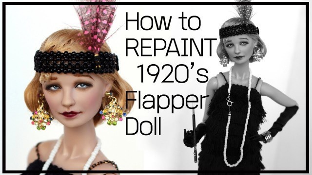 'How to repaint 1920s Flapper Fashion royalty repainting tip for Beginner DIY Barbie Poppy parker BJD'