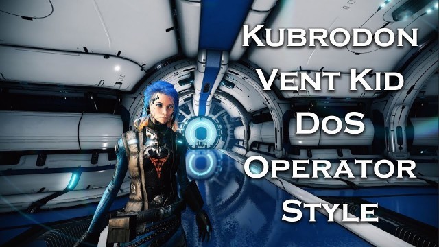 'Warframe: Kubrodon Vent Kid Dis | Operator Style | Fashion Frame'