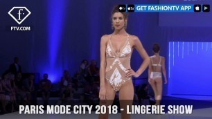 'Paris Mode City S/S 18 - Lingerie Show 3 - 1 | FashionTV HOT'