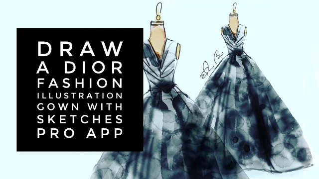 'How to Draw a Haute Couture Dior Fashion Illustration Gown with Sketches Pro App'