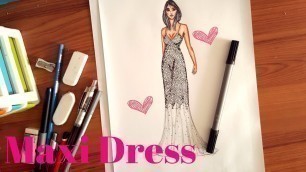 'Fashion Drawing : How to draw a Maxi Dress'