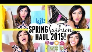 'SPRING FASHION HAUL 2015! Kitson, Forever 21, Swim Suits, LuLu’s, + More!'