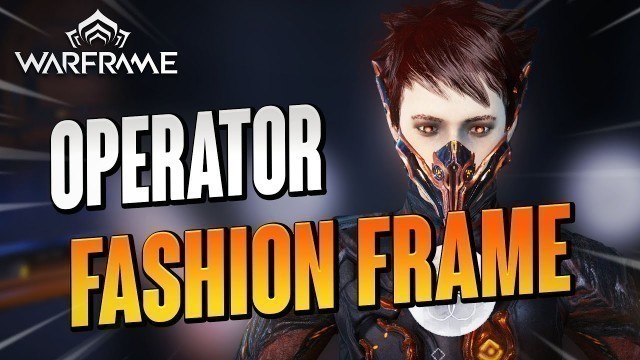 'Warframe - My Operator\'s Fashion'