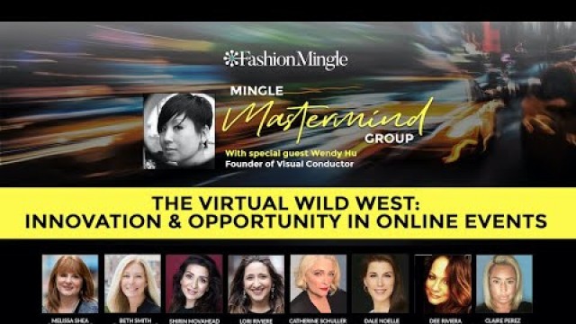 'Mingle Mastermind: The Virtual Wild West: Innovation & Opportunity in Online Events'