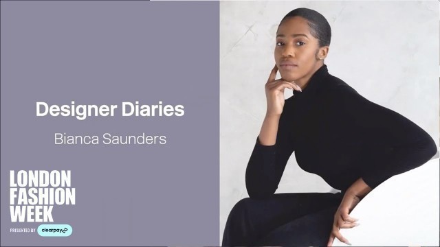 'Bianca Saunders: LFW Designer Diary'