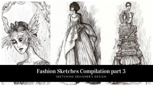 'Designer\'s Design vs Pen Sketch part 3 ( Fashion illustration / sketches compilation) #byitscrivel'