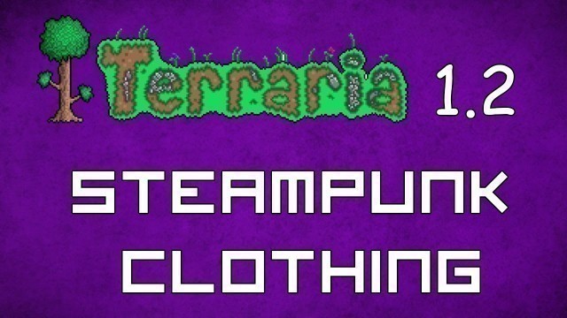 'Steampunk Clothing - Terraria 1.2 Guide New Social Set! - GullofDoom - Guide/Tutorial'