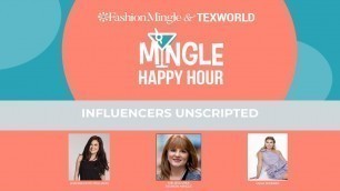 'Influencers Unscripted | Mingle Happy Hour With Texworld'