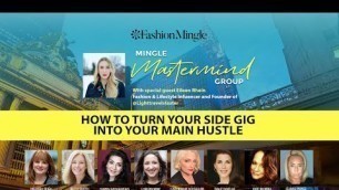 'Mingle Mastermind: How To Turn Your Side Gig Into Your Main Hustle'