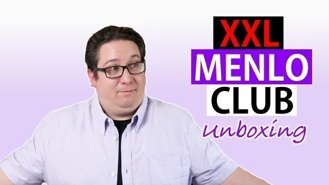 'MENLO CLUB Unboxing For Fat Guys'