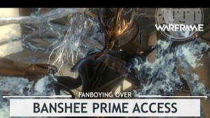 'Warframe: Fanboying Over Banshee Prime Access & Drop Locations'