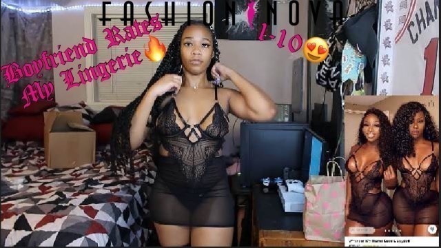 'My Boyfriend Rates My Fashion Nova Lingerie!'