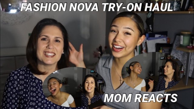 'Fashion Nova Try-On Haul | Mom Reacts and Rates'