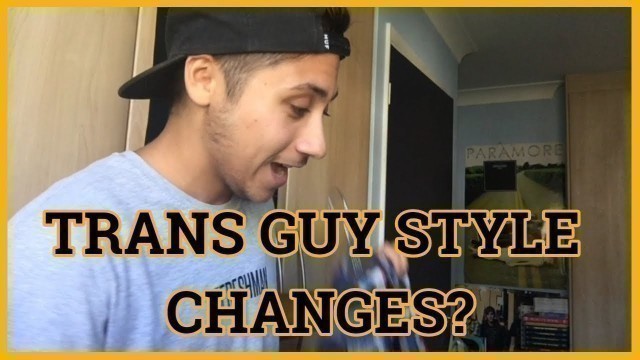 'STYLE VS GENDER IDENTITY (FTM) | STEPH KYRIACOU'