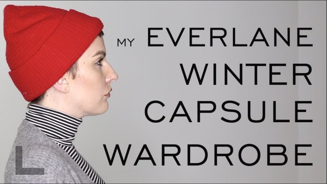 'My EVERLANE Winter CAPSULE WARDROBE : Minimalist Style : Emily Wheatley'