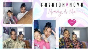 'Mommy & Me Fashion Nova Haul | ( Try On Haul ) | kay manique'