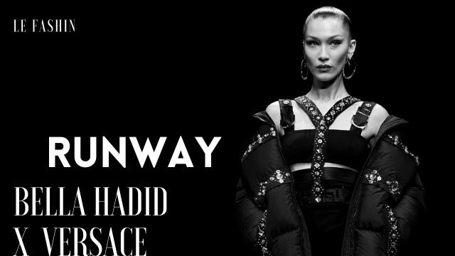 'Runway Collection | Bella Hadid x Versace'