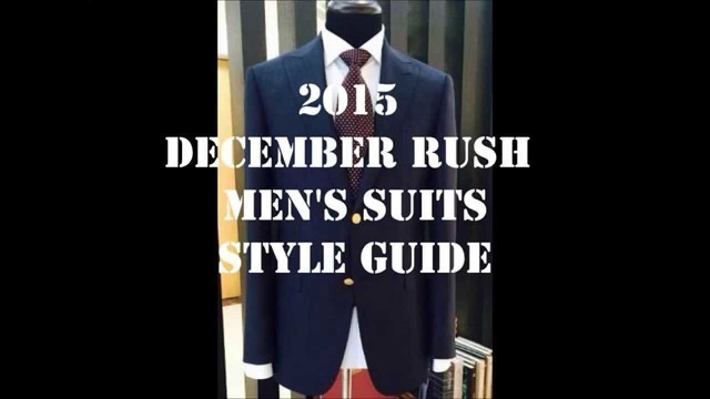 'December Rush Men\'s Suits Style Guide 2015'