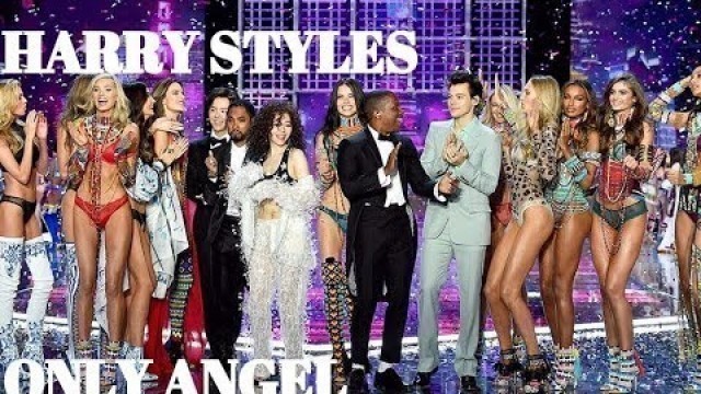 'Harry Styles - Only Angel (LIVE at the Victorias Secret Fashion Show 2017)'