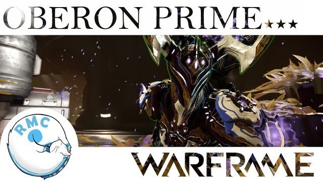 'WARFRAME︱ (RMC)OBERON PRIME'