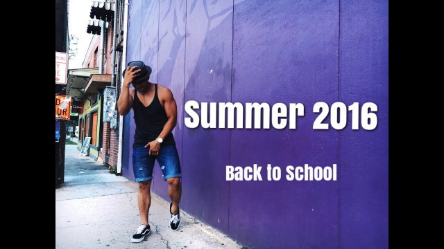 'August 2016 Summer Outfits | Back to School Ideas | Men\'s LOOKBOOK'