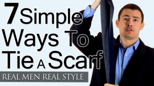 'Man\'s Guide To Tying A Scarf - 7 Simple Ways To Tie Scarves - Man Tieing Scarfs'