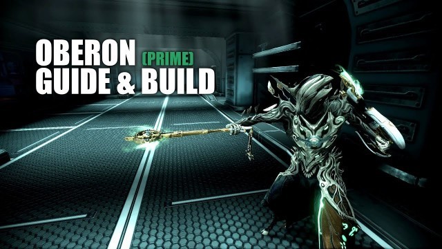 'OBERON (Prime) - Guide & Build [0 Forma]'