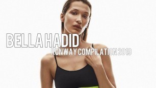 'Bella Hadid | Runway Compilation 2019'