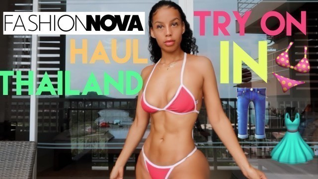 'FashionNova Try On Haul In Thailand'