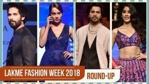 'Kareena Kapoor Khan, Jacqueline Fernandez, Kangana Ranaut : Lakme Fashion week 2018 Round Up'