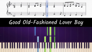 'How to play piano part of Good Old-Fashioned Lover Boy by Queen'