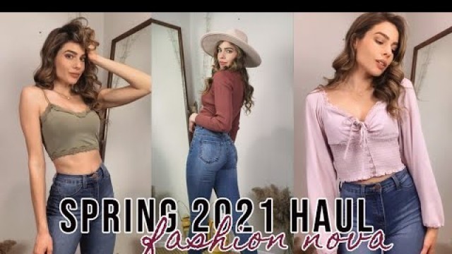 'CASUAL SPRING TRY ON HAUL 2021 - Fashion Nova Jeans, Tops & More'