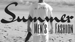 'SUMMER: MEN\'S FASHION LOOKBOOK'