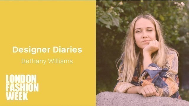 'Bethany Williams: LFW Designer Diary'