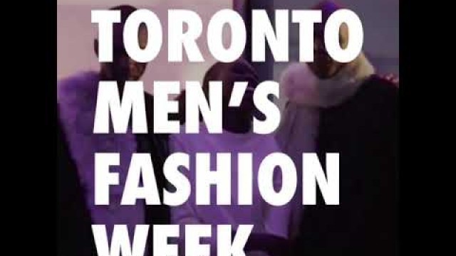 'TOM Toronto Men’s Fashion Week'