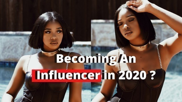 'How to Become an Fashion Influencer in 2020 | Starting at the Bottom, Tips & Advice'