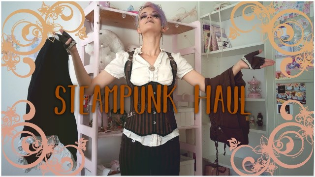 'Steampunk haul | B&WC'