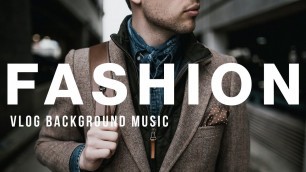 'Royalty free fashion music / background music for fashion show mp3 free download'