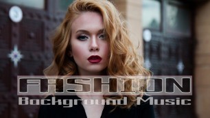 'Fashion Background Music For You Show Royalty Free'