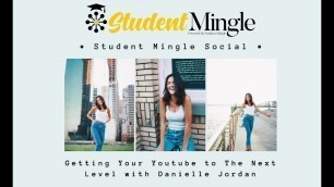 'Student Mingle Social: Getting Your Youtube to The Next Level'