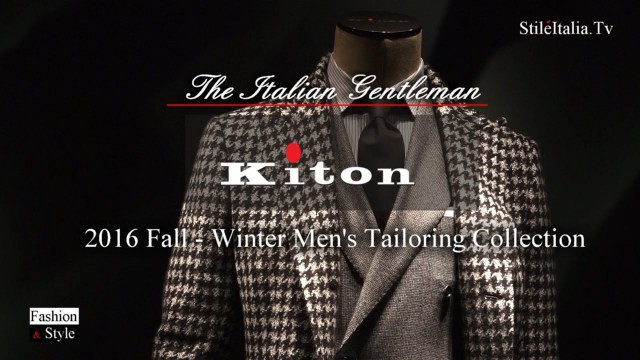 '\"Italian Gentleman\" - \"Kiton\" \"2016 Fall Winter\" \"Men Collection\" - \"Italian Fashion\"'