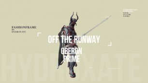 'Warframe: Off The Runway - Oberon Prime Fashionframe'